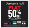 Flat 50% off Sale at Seasons Mall